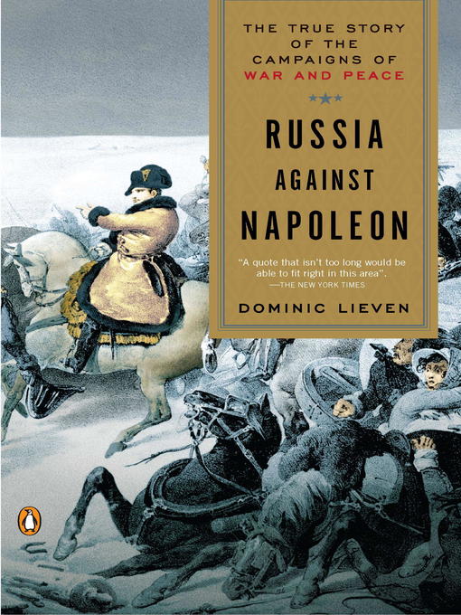 Title details for Russia Against Napoleon by Dominic Lieven - Wait list